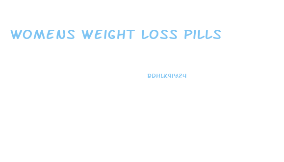 Womens Weight Loss Pills