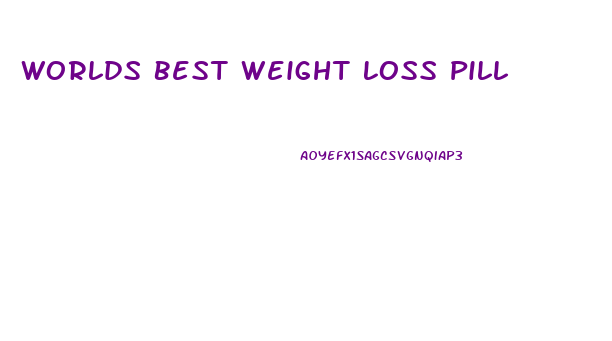 Worlds Best Weight Loss Pill