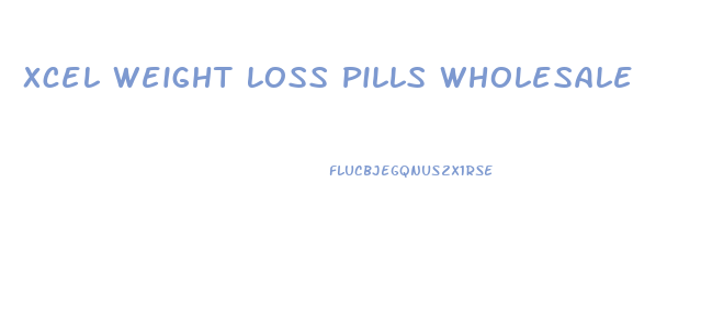 Xcel Weight Loss Pills Wholesale