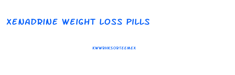 Xenadrine Weight Loss Pills