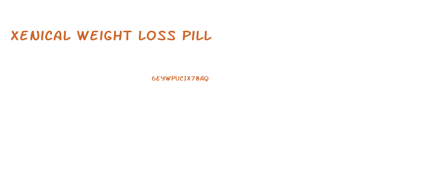 Xenical Weight Loss Pill