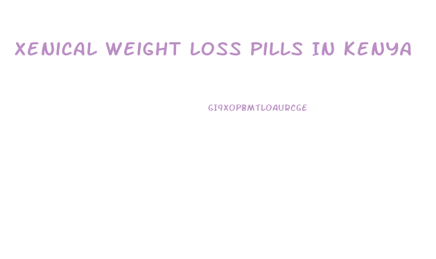 Xenical Weight Loss Pills In Kenya