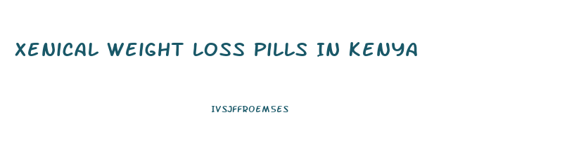Xenical Weight Loss Pills In Kenya