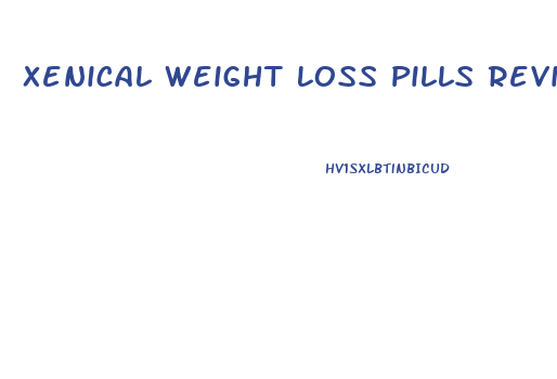 Xenical Weight Loss Pills Reviews