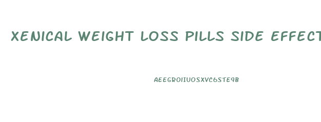 Xenical Weight Loss Pills Side Effects