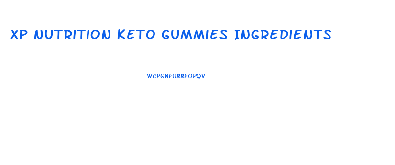 Xp Nutrition Keto Gummies Ingredients