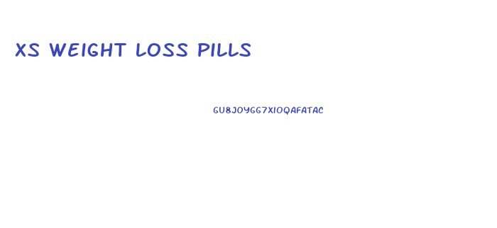 Xs Weight Loss Pills