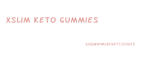 Xslim Keto Gummies