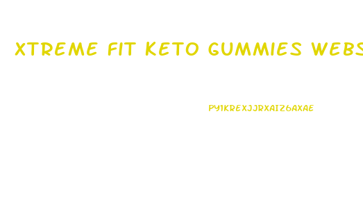 Xtreme Fit Keto Gummies Website