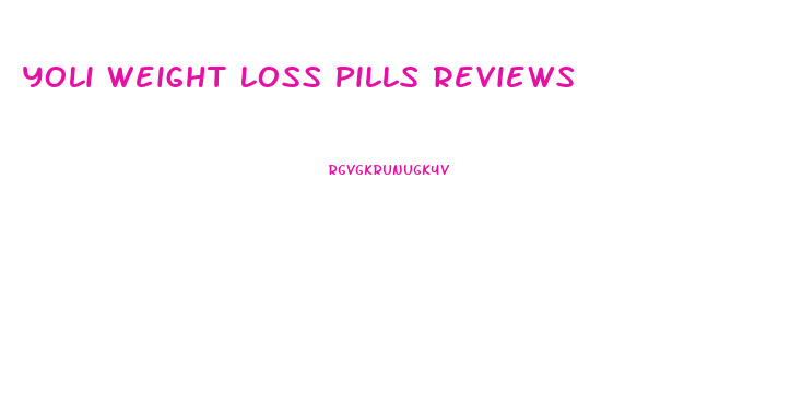 Yoli Weight Loss Pills Reviews