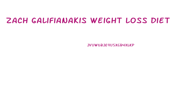 Zach Galifianakis Weight Loss Diet