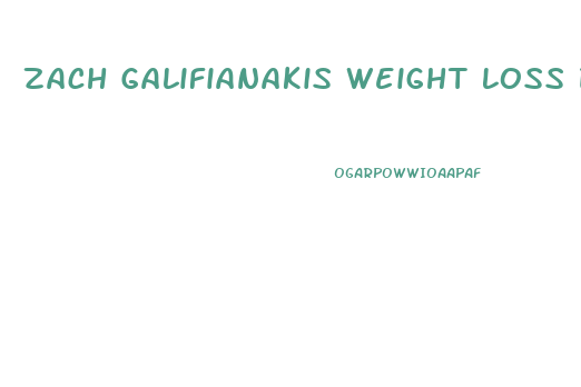 Zach Galifianakis Weight Loss Diet
