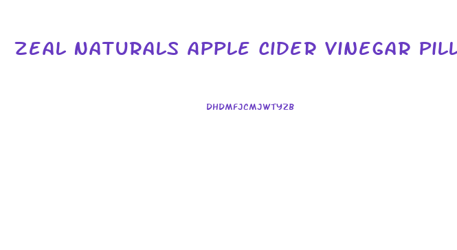 Zeal Naturals Apple Cider Vinegar Pills Weight Loss