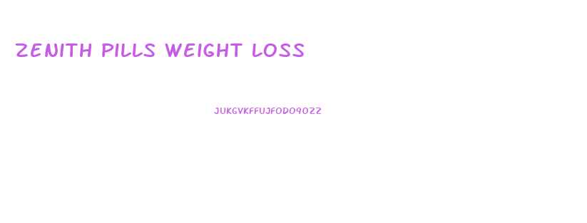 Zenith Pills Weight Loss