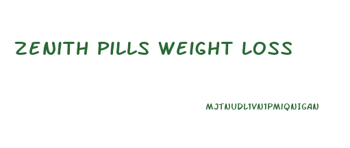Zenith Pills Weight Loss