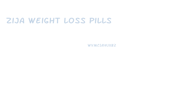 Zija Weight Loss Pills