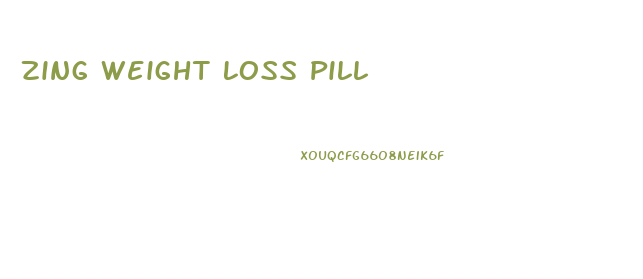 Zing Weight Loss Pill