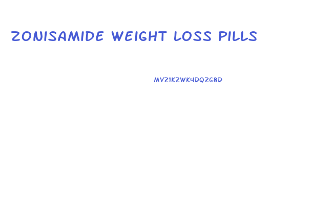 Zonisamide Weight Loss Pills