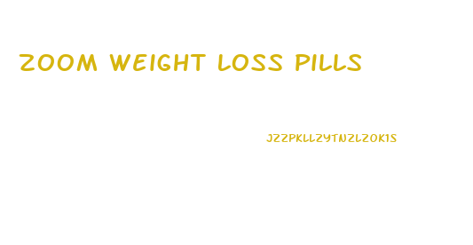 Zoom Weight Loss Pills