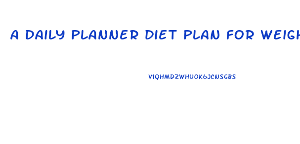 a daily planner diet plan for weight loss