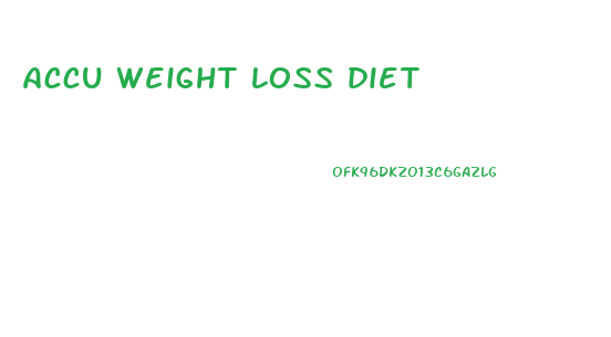 accu weight loss diet