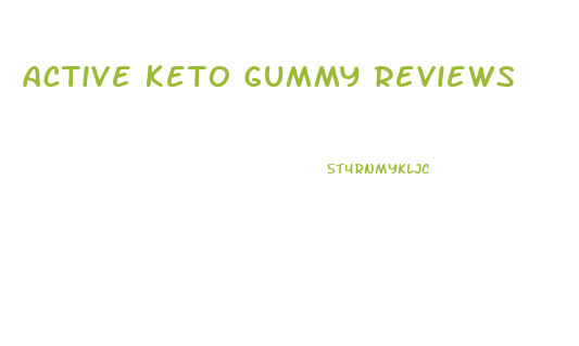 active keto gummy reviews