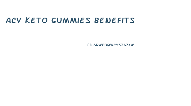 acv keto gummies benefits