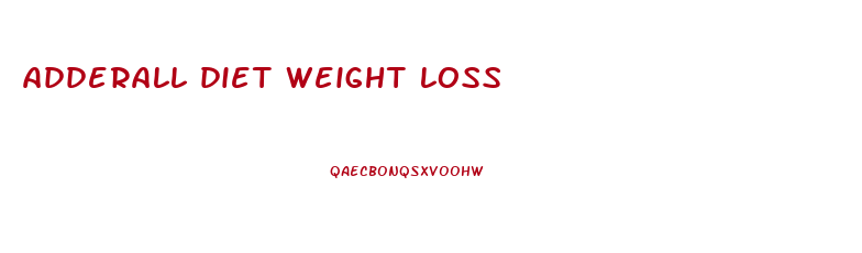 adderall diet weight loss