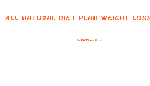 all natural diet plan weight loss 500 calories a day