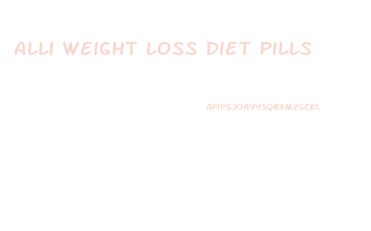 alli weight loss diet pills