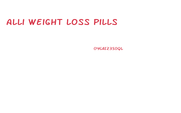 alli weight loss pills