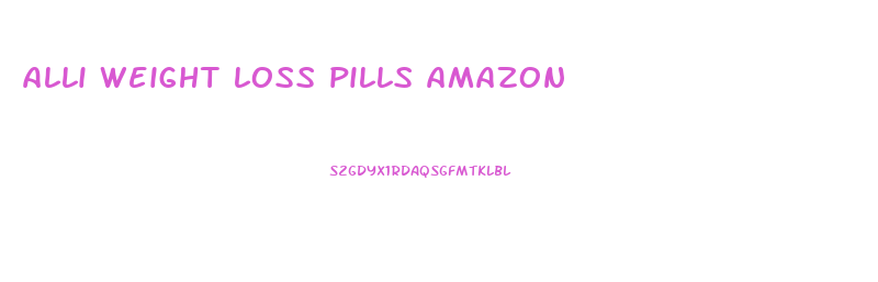 alli weight loss pills amazon