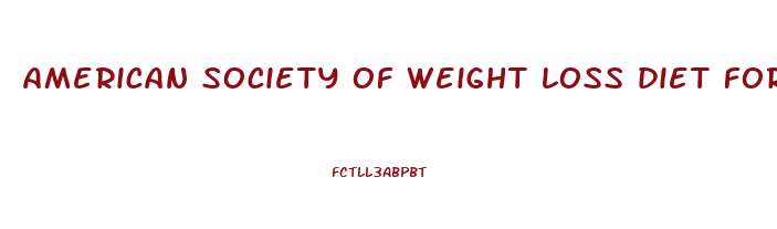 american society of weight loss diet forums