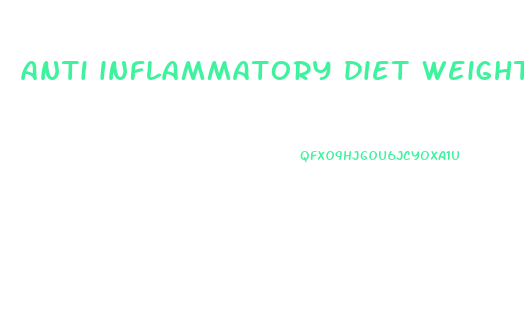 anti inflammatory diet weight loss stories