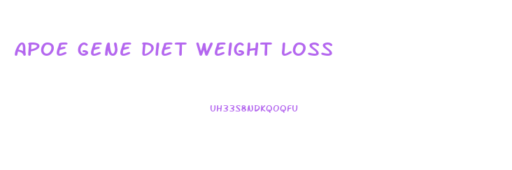 apoe gene diet weight loss