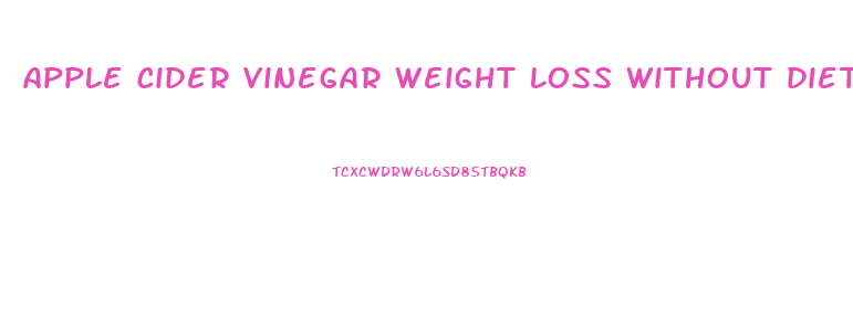 apple cider vinegar weight loss without diet