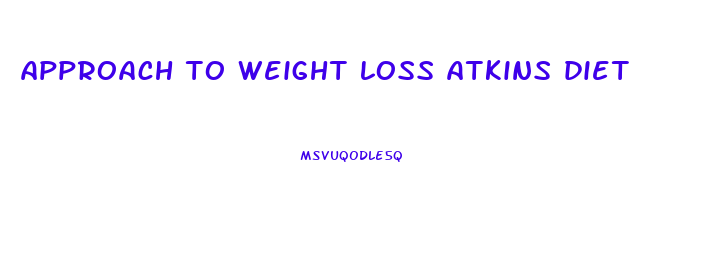 approach to weight loss atkins diet