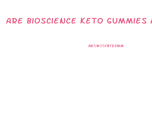 are bioscience keto gummies a scam