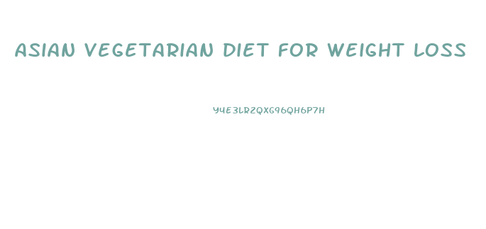 asian vegetarian diet for weight loss