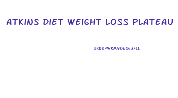 atkins diet weight loss plateau
