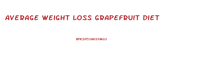 average weight loss grapefruit diet