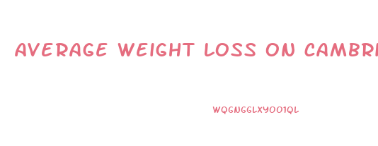 average weight loss on cambridge diet