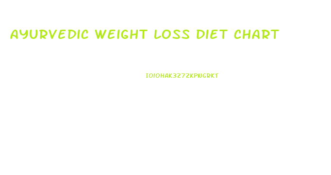 ayurvedic weight loss diet chart
