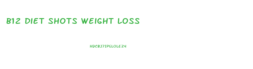 b12 diet shots weight loss