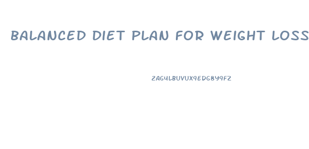 balanced diet plan for weight loss chart