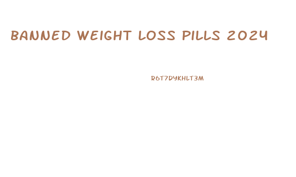 banned weight loss pills 2024