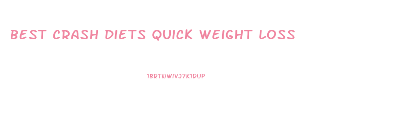 best crash diets quick weight loss
