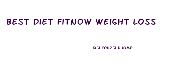 best diet fitnow weight loss