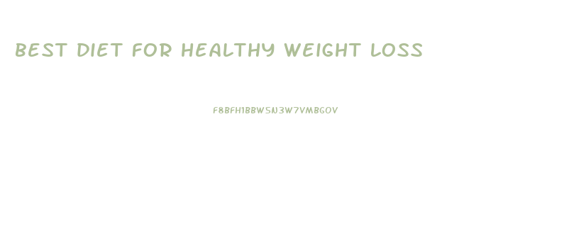 best diet for healthy weight loss