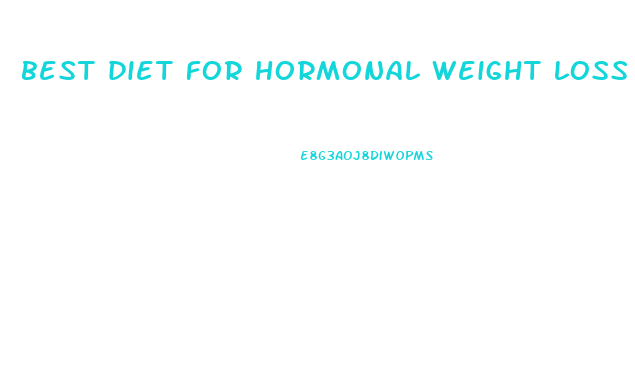 best diet for hormonal weight loss